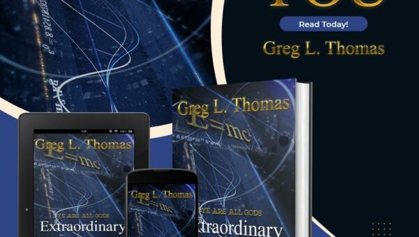 “Extraordinary You: Ye are all God’s” by Greg L. Thomas